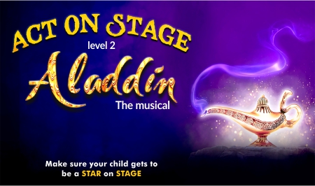 Act On Stage – Aladdin The Musical